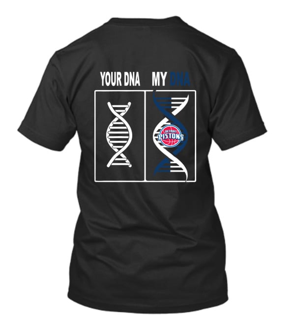 Your Dna My Dna Detroit Pistons Logo Fan Association T-Shirt