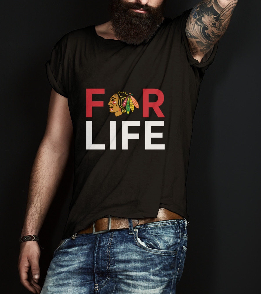 For Life Chicago Blackhawks Fans T-Shirt
