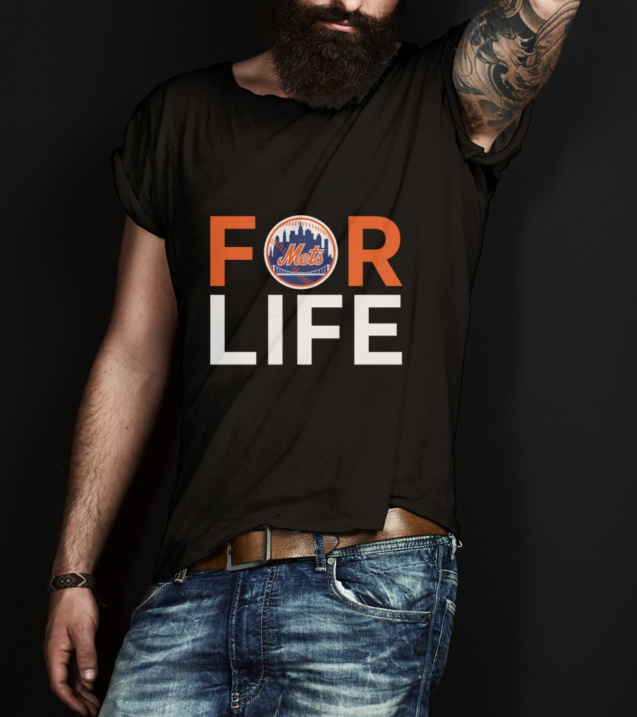 For Life Mets Fans T-Shirt