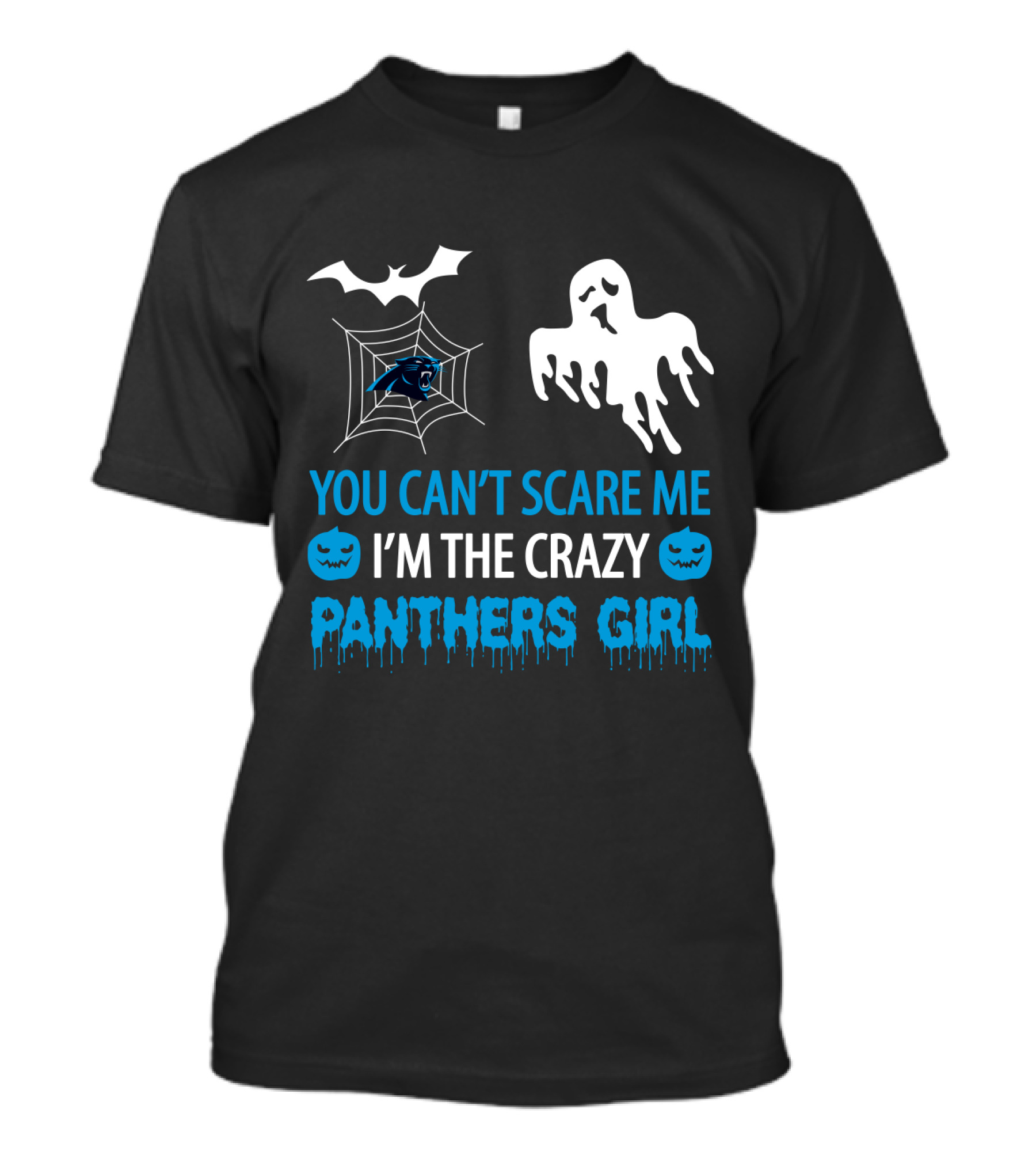 You Can't Scare Me I'm The Crazy Panthers Girl Halloween T-Shirt