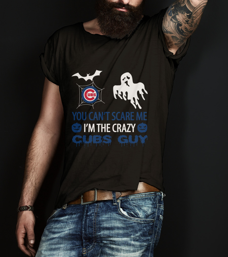 You Can't Scare Me I'm The Crazy Cubs Guy Halloween Chicago Cubs Ghost Bat T-Shirt