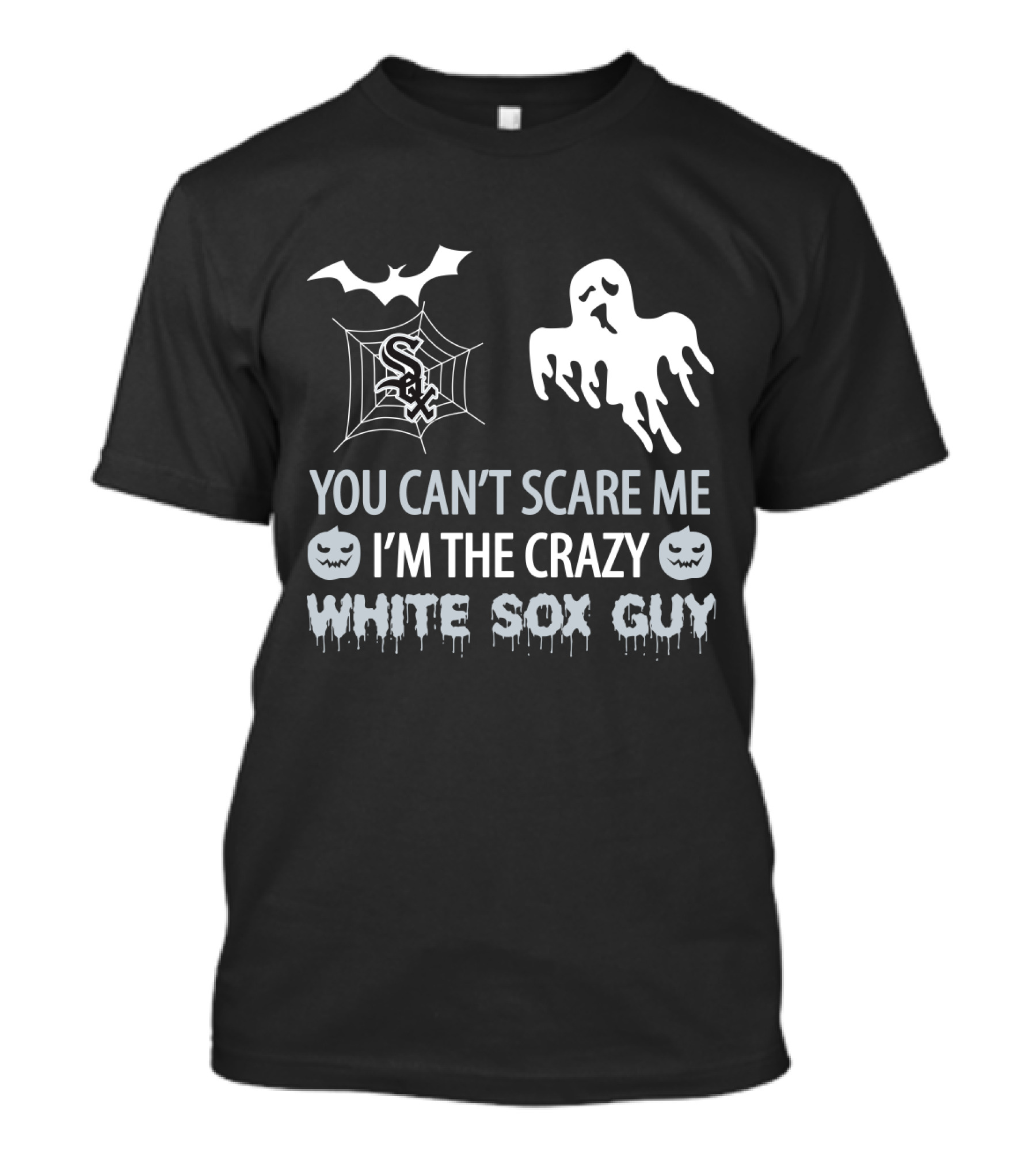 You Can't Scare Me I'm The Crazy White Sox Guy Halloween Ghost And Spiderweb T-Shirt