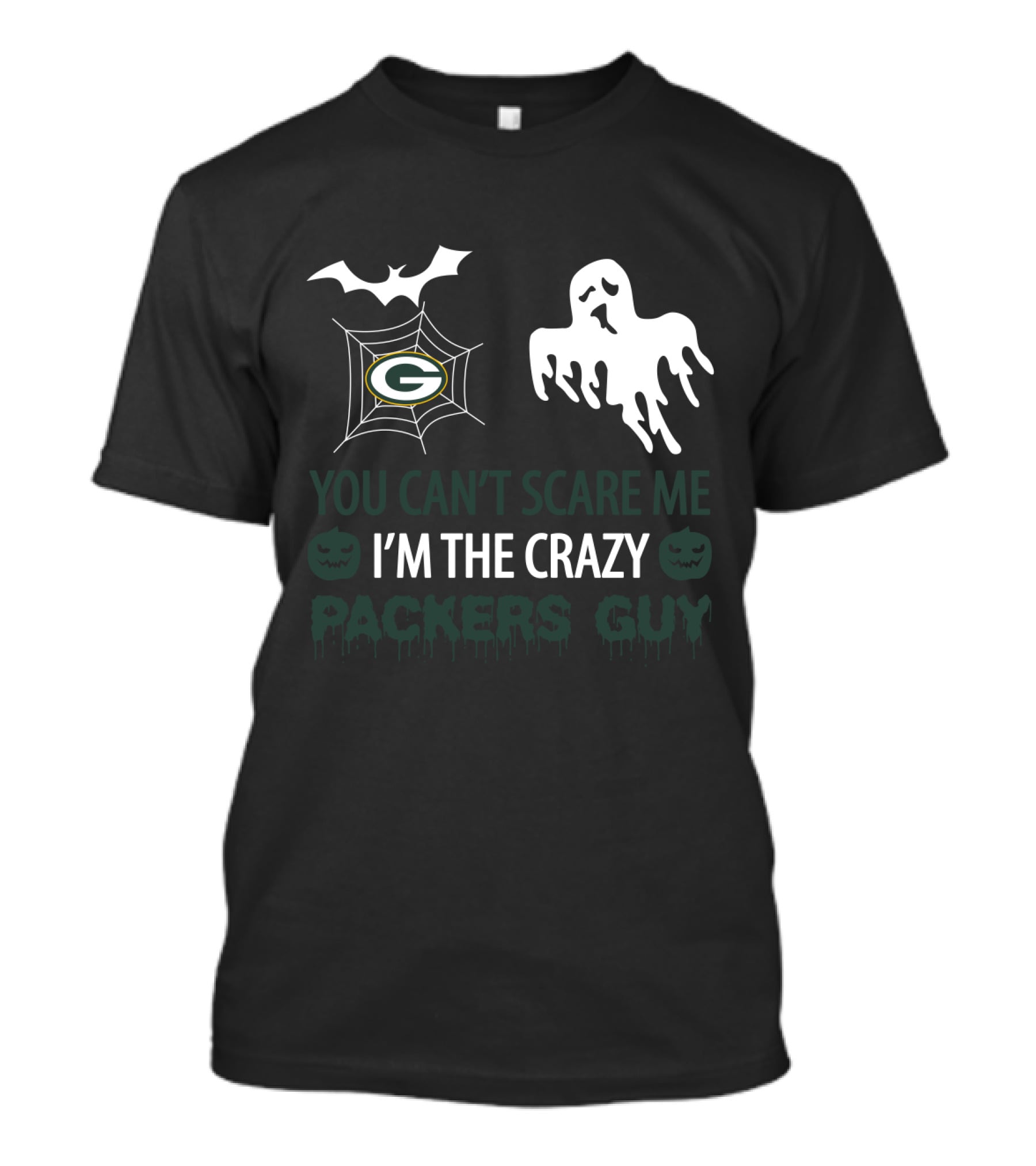 You Can't Scare Me I'm The Crazy Packers Guy Halloween Ghost Bat Spiderweb T-Shirt