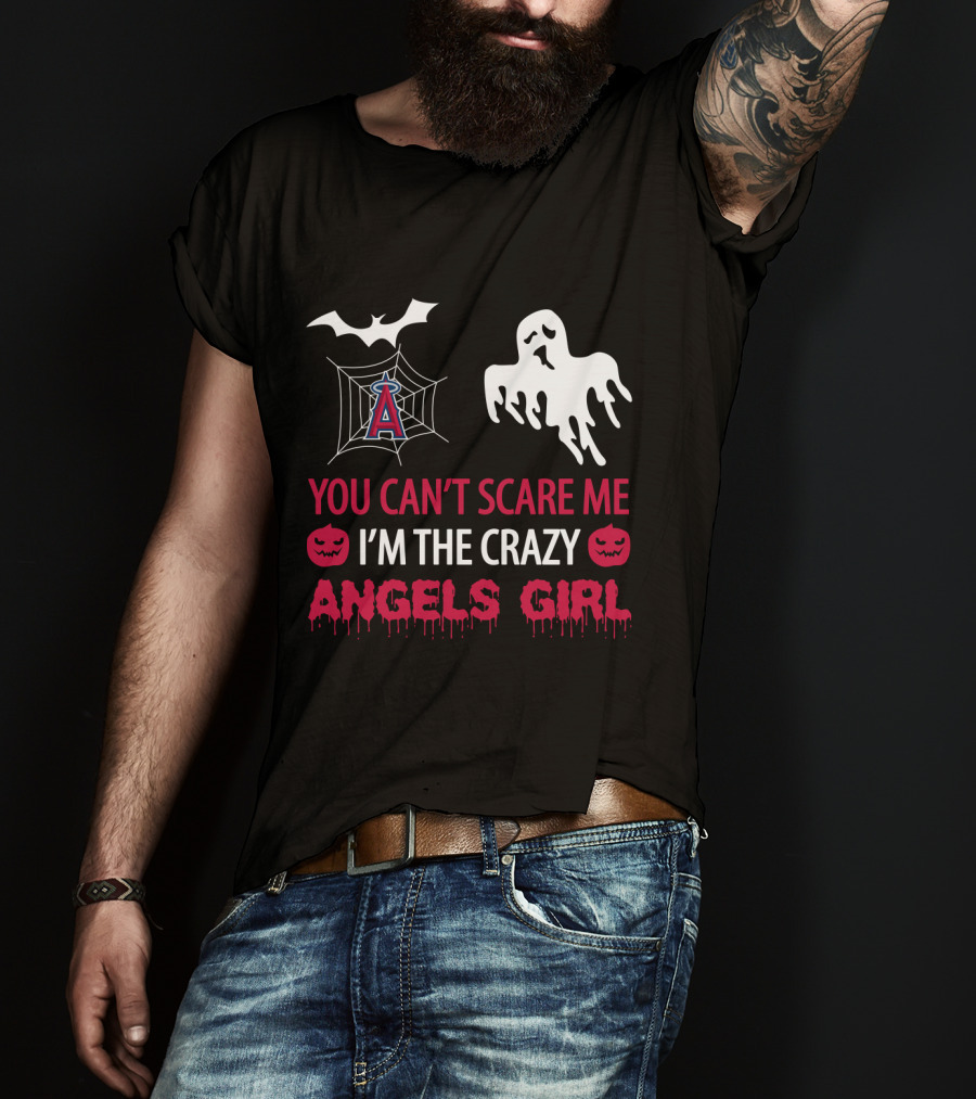 You Can't Scare Me I'm The Crazy Angels Girl Halloween Los Angeles Angels T-Shirt