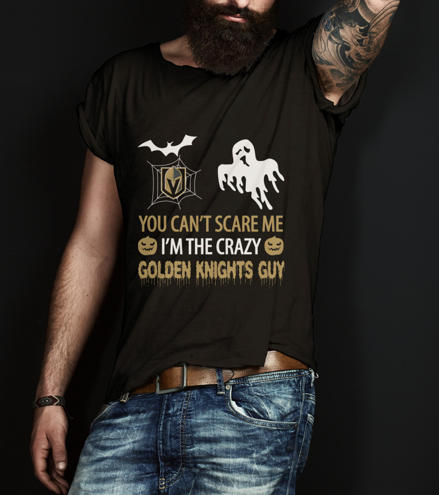 You Can't Scare Me I'm The Crazy Golden Knights Guy Halloween Pumpkin Ghost Bat T-Shirt