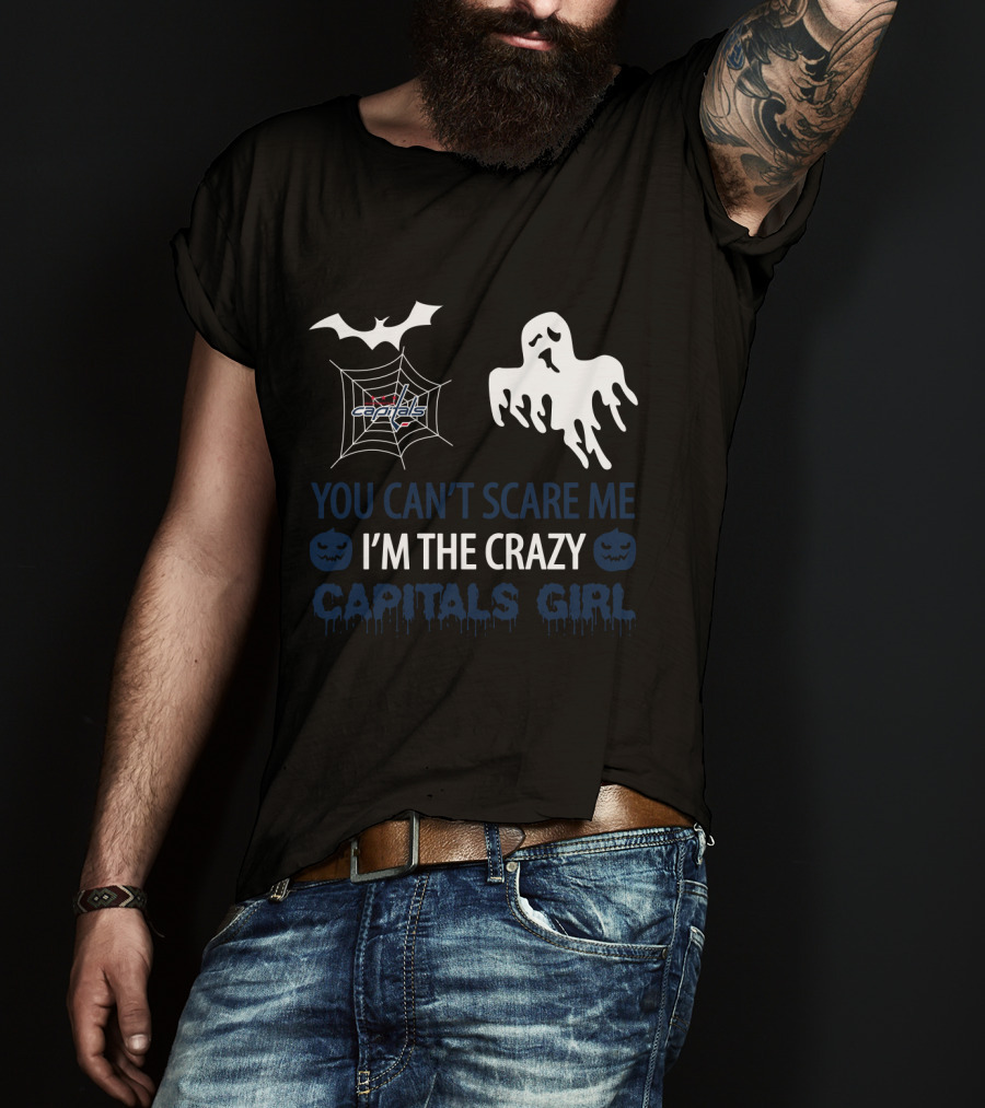 You Can't Scare Me I'm The Crazy Capitals Girl Halloween Ghost And Spider Web T-Shirt