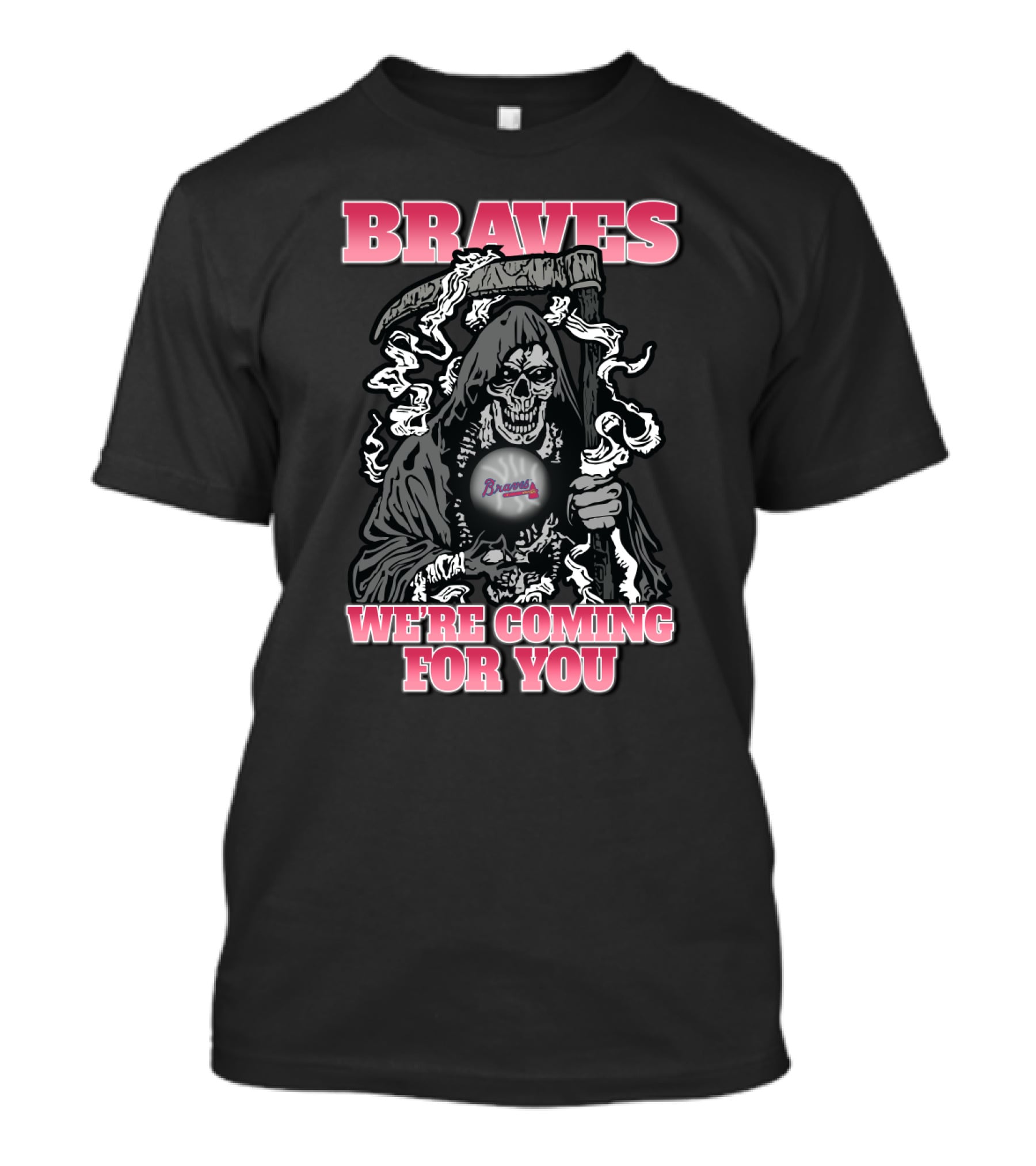 Braves Grim Reaper We're Coming For You T-Shirt