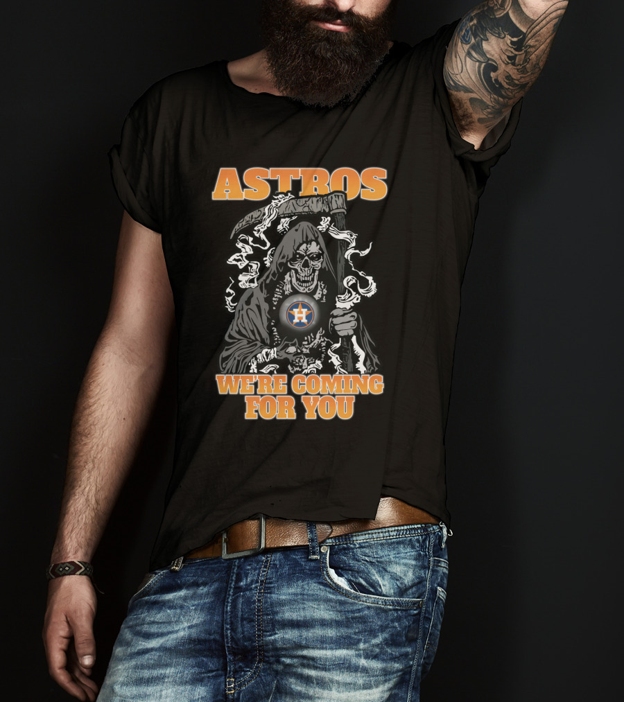 Astros Grim Reaper We're Coming For You T-Shirt