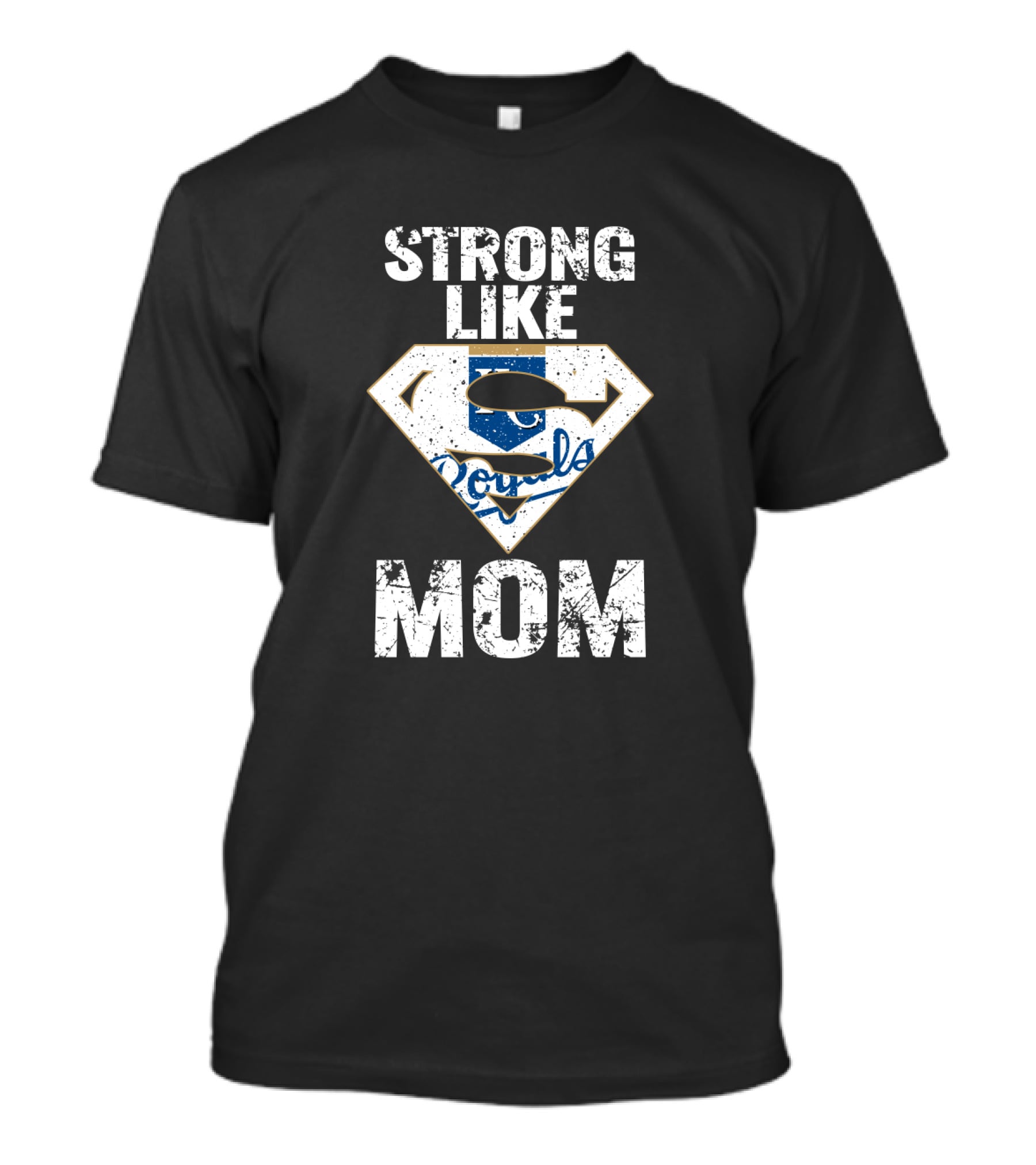 Strong Like Mom Kansas City Royals Superman T-Shirt