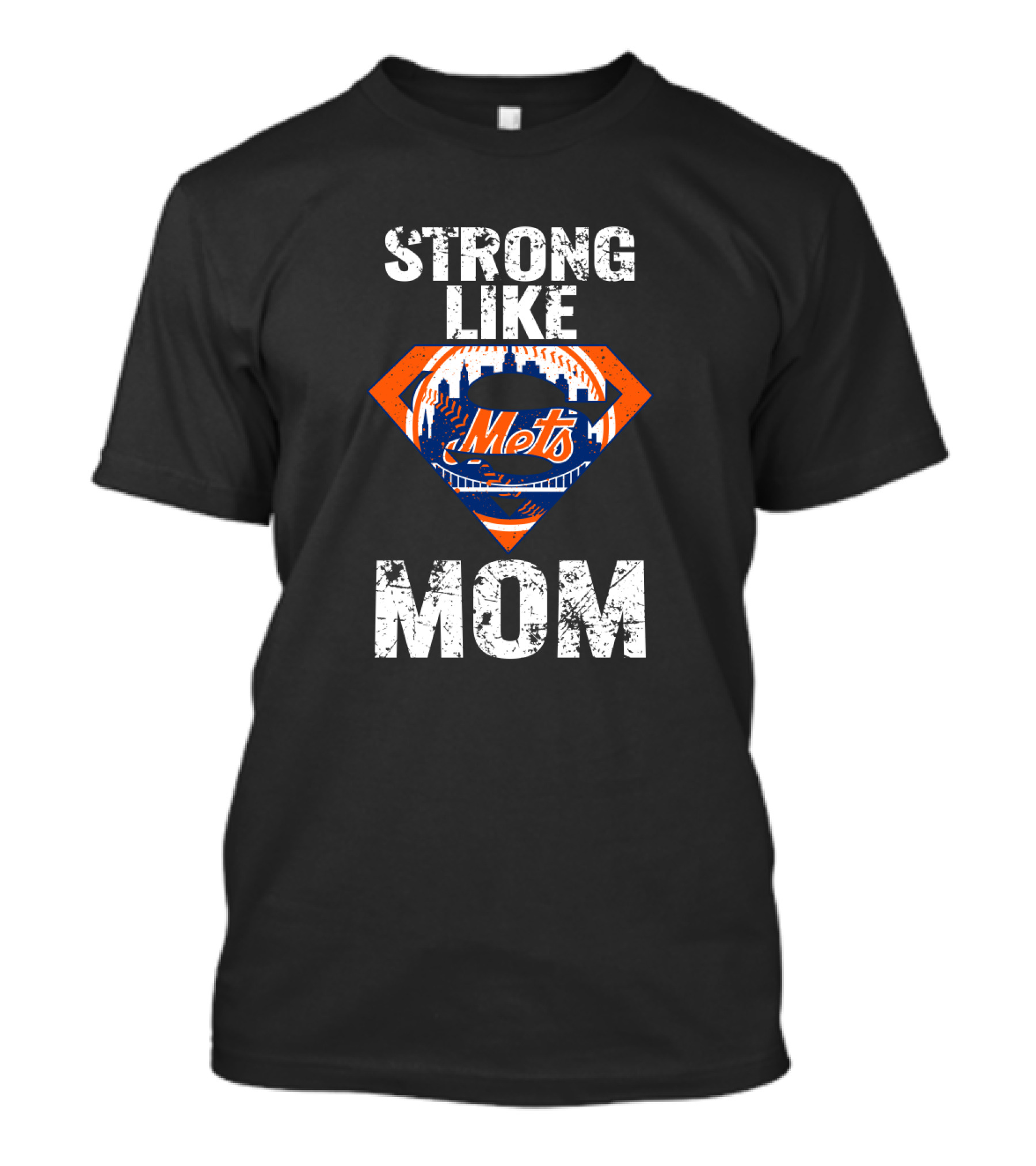Strong Like Mom New York Mets Super T-Shirt