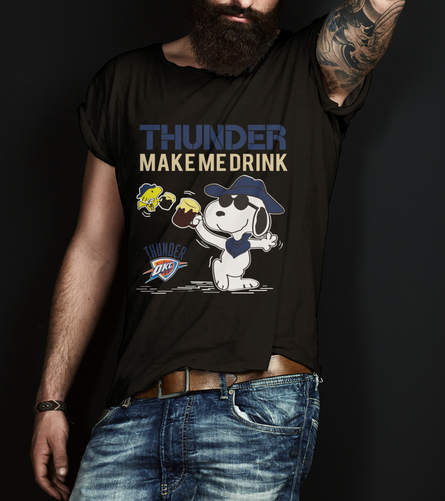 Thunder Make Me Drink Snoopy Oklahoma City Thunder Fans T-Shirt