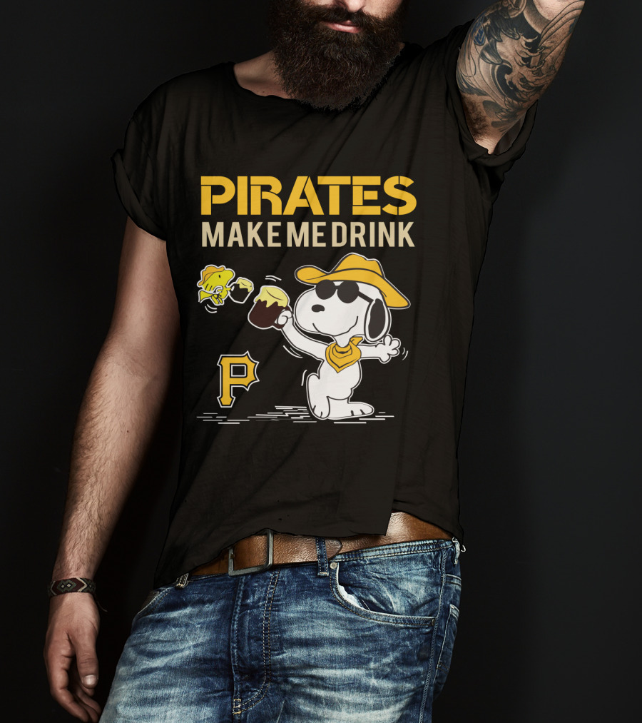 Pittsburgh Pirates Make Me Drink Snoopy With Beer And Woodstock T-Shirt
