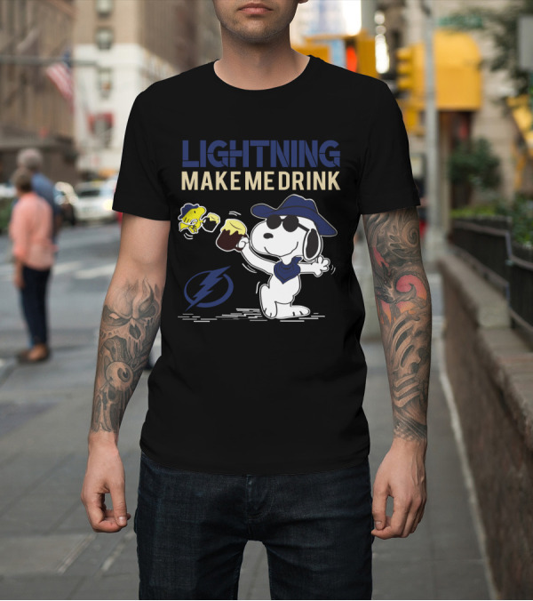 Shirt: Snoopy Lightning Make Me Drink Tampa Bay Fans T-Shirt Snoopy Lightning Make Me Drink Tampa Bay Fans T-Shirt