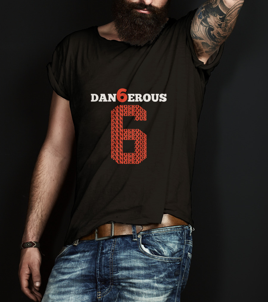 Danger6ous Number Six Fans Baker Mayfield T-Shirt