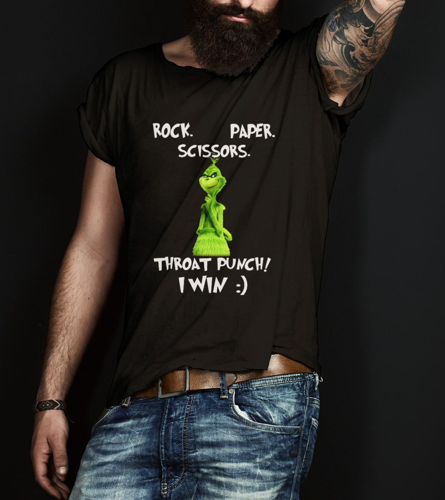 Rock Paper Scissors Throat Punch I Win Grinch T-Shirt