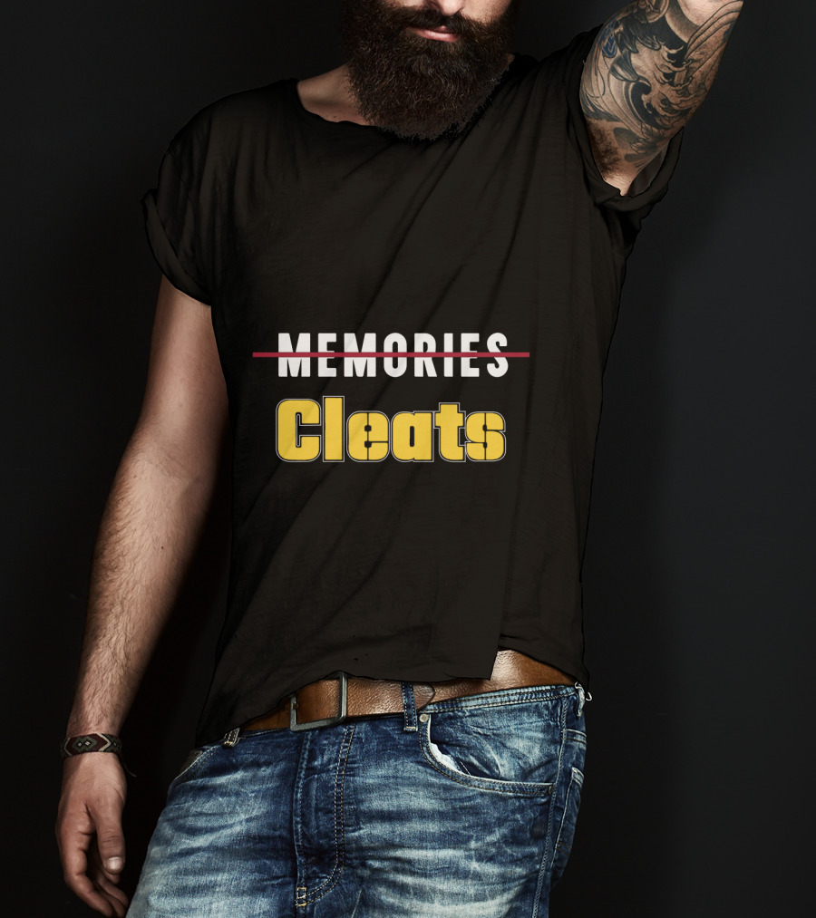 Thanks For The Cleats Pittsburgh Fans Memories Crossing Out T-Shirt