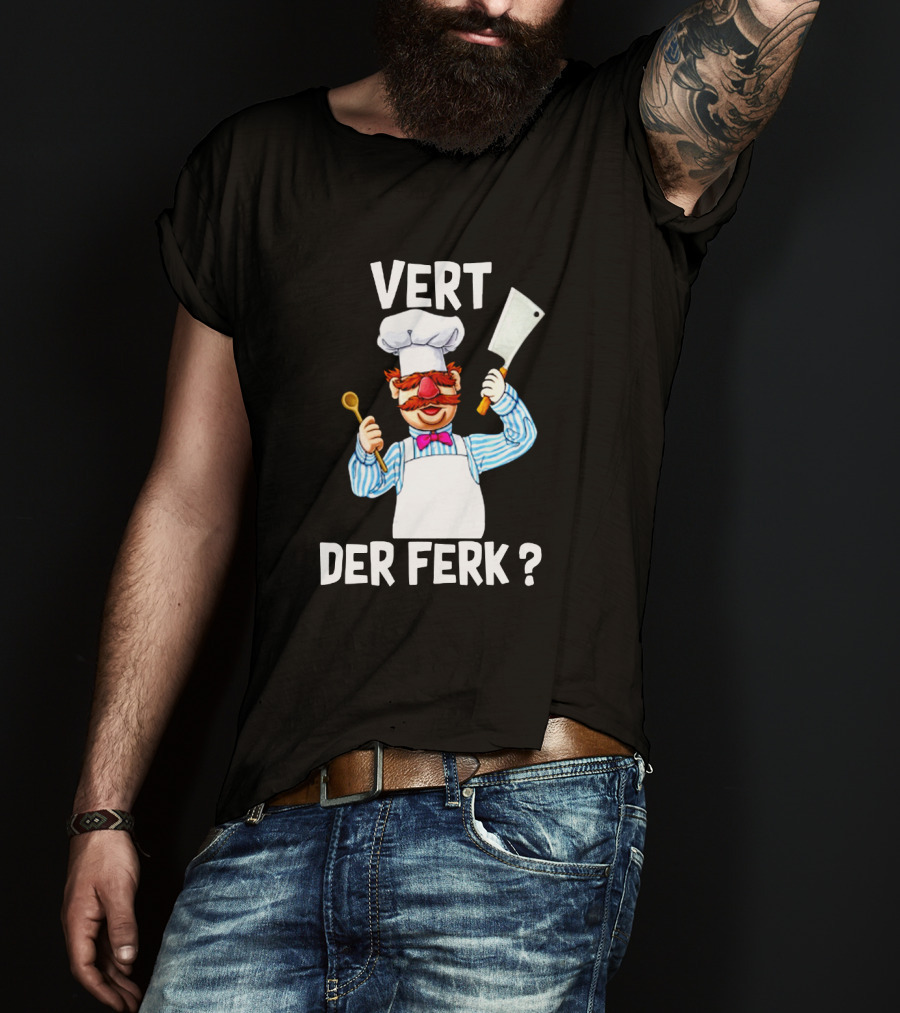 Vert Der Ferk Chef Character With Spoon And Cleaver T-Shirt