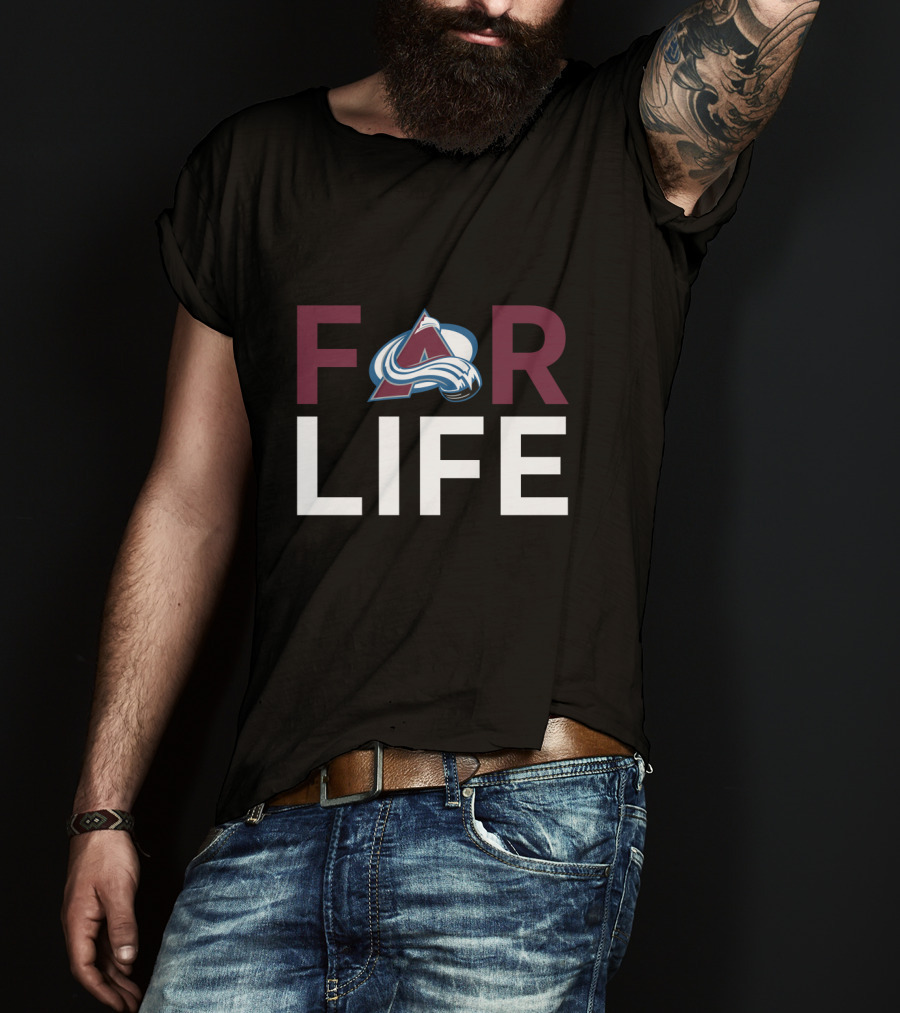 Forever Loyal For Life Colorado Avalanche T-Shirt
