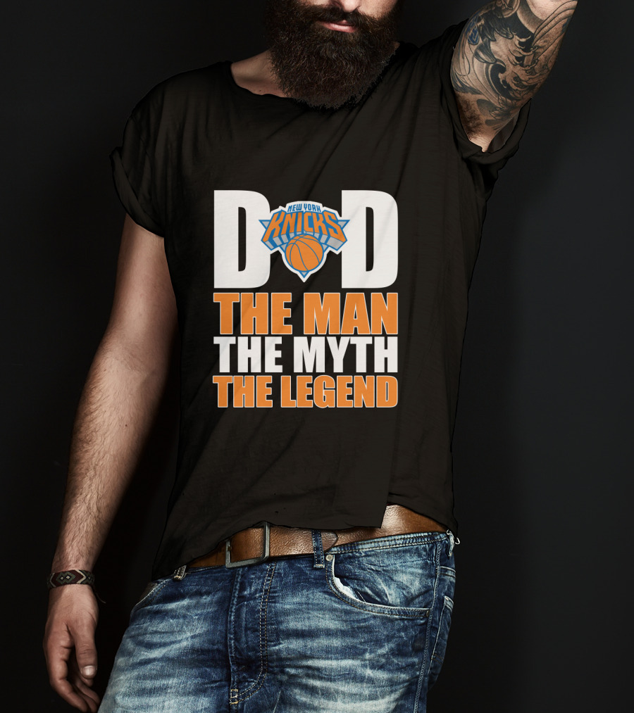 New York Knicks Dad The Man The Myth The Legend Father's Day T-Shirt