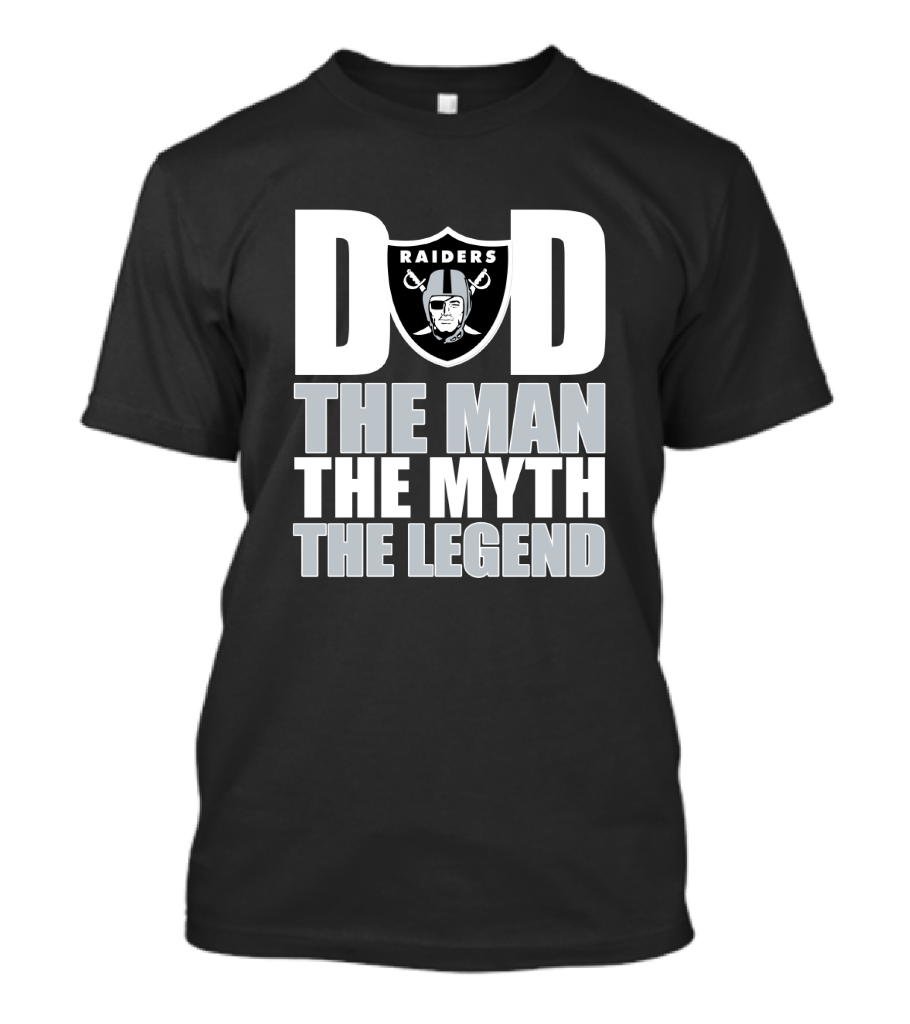 Raiders Dad The Man The Myth The Legend Father's Day Gift T-Shirt