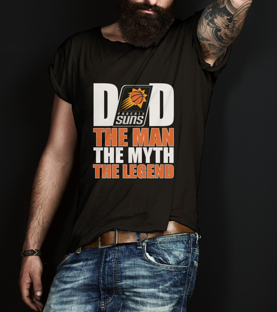 Phoenix Suns Dad The Man The Myth The Legend Father's Day T-Shirt