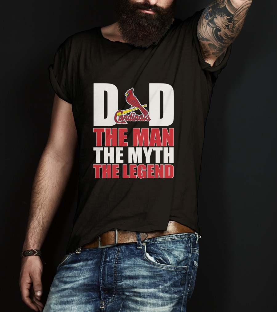 St. Louis Cardinals Dad The Man The Myth The Legend T-Shirt