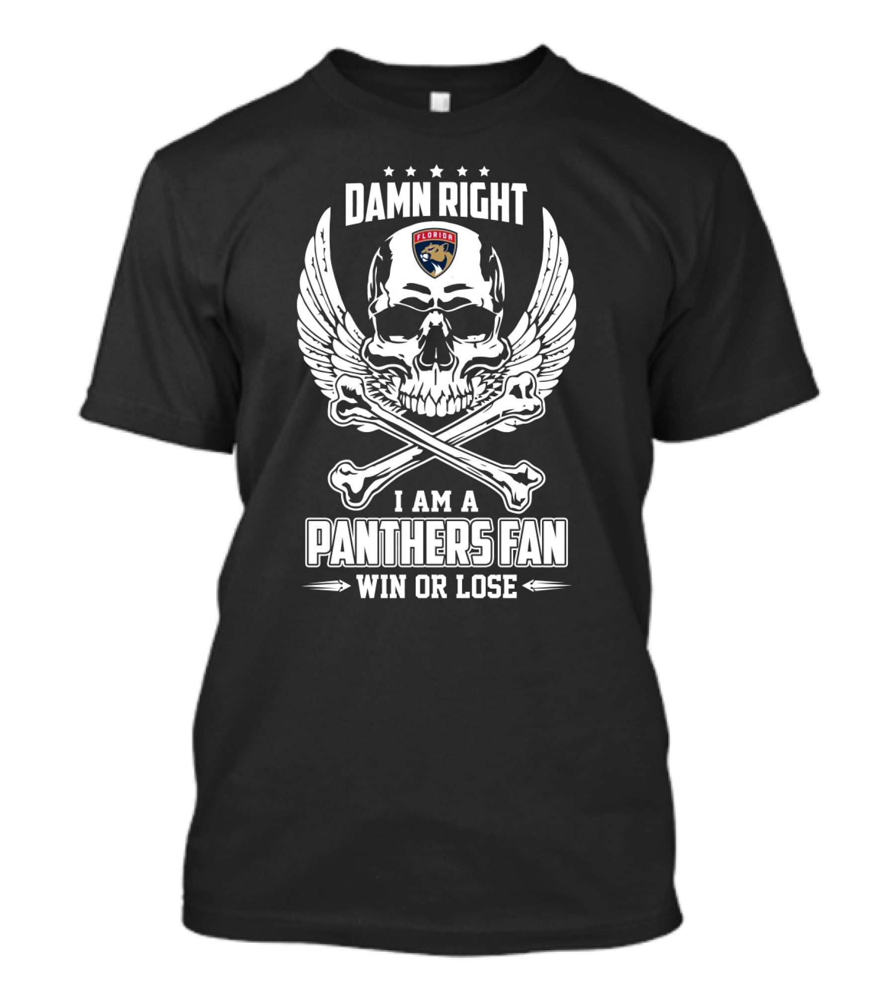Damn Right Win Or Lose I Am A Florida Panthers Fan Skull And Crossbones Winged T-Shirt