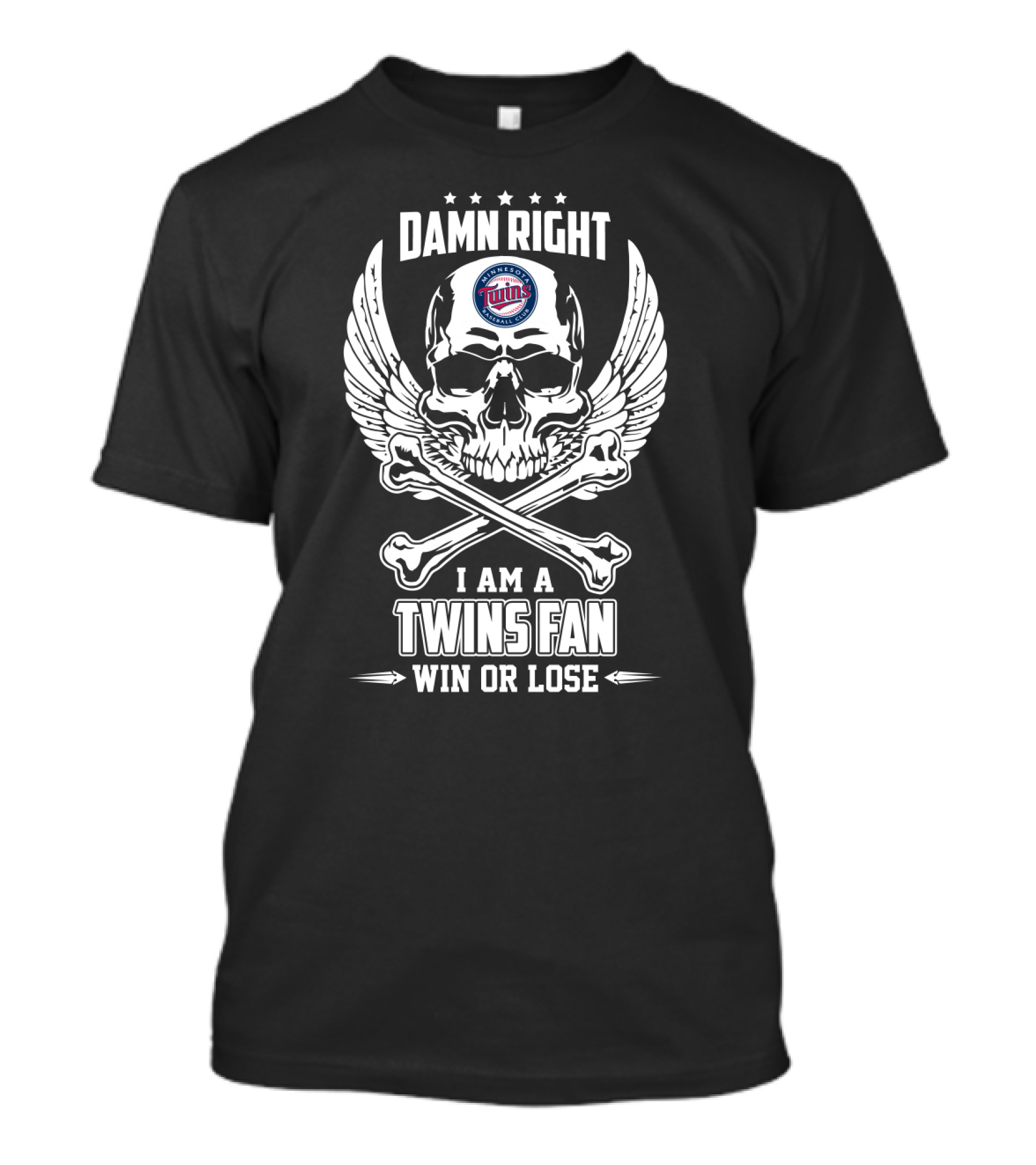 Damn Right I Am A Twins Fan Win Or Lose Minnesota Skull And Wings T-Shirt