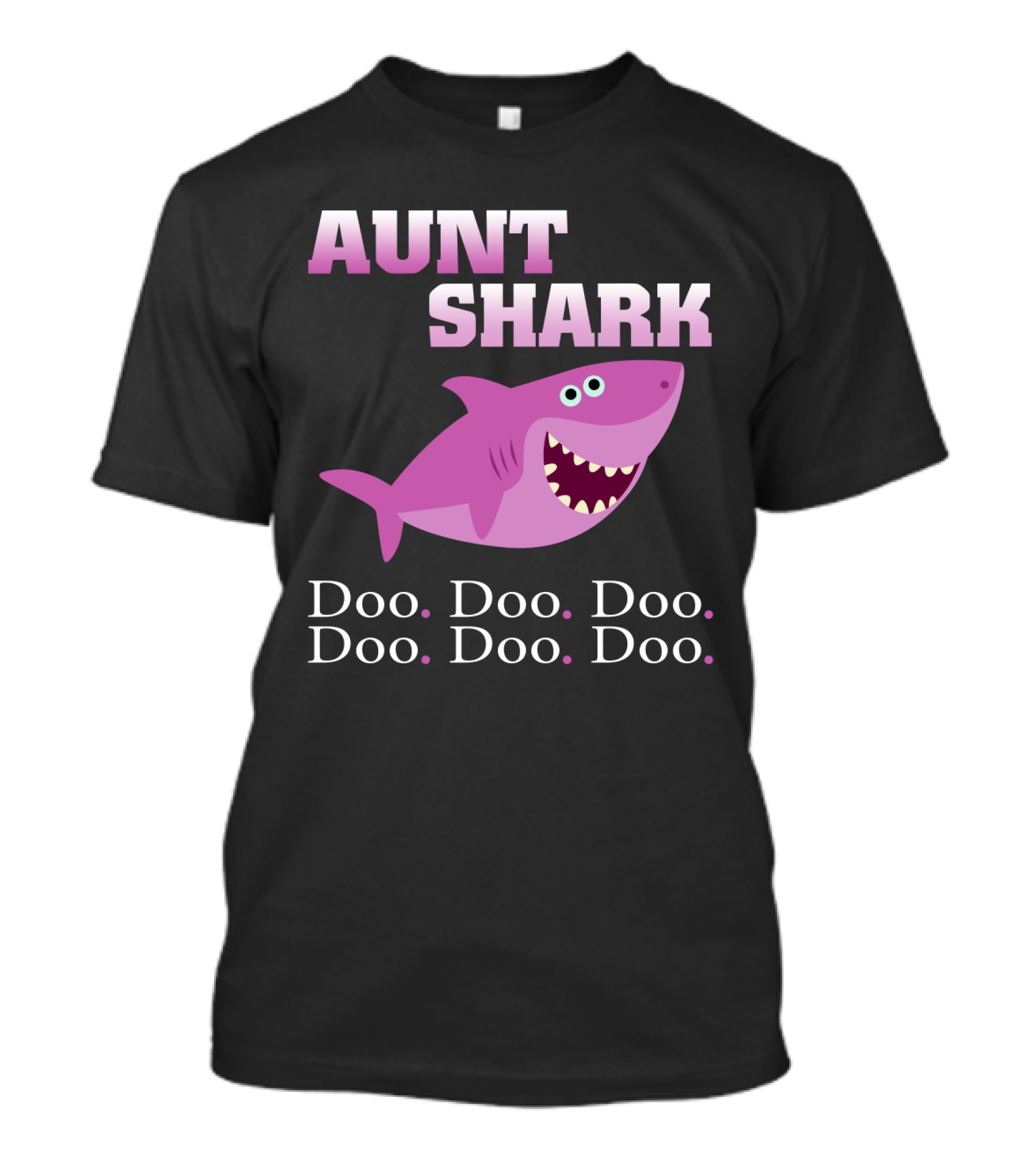 Aunt Shark Doo Doo Doo Featuring Cute Pink Cartoon Shark T-Shirt