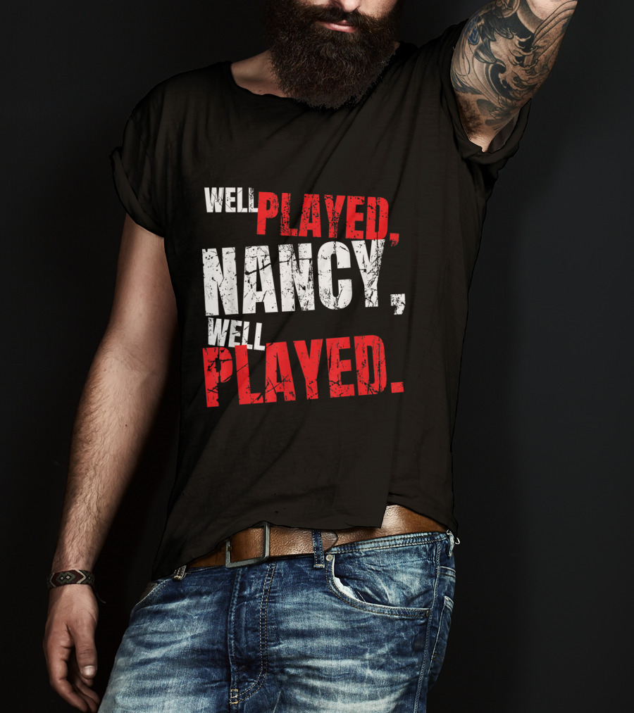 Well Played Nancy Well Played T-Shirt