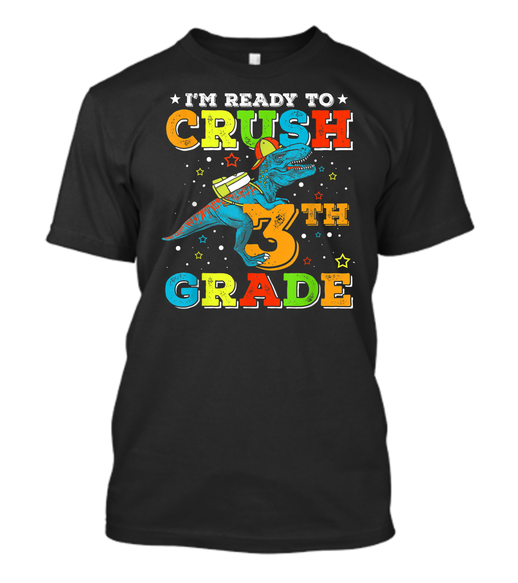 I'm Ready To Crush 3th Grade Dinosaur Rex Back To School T-Shirt