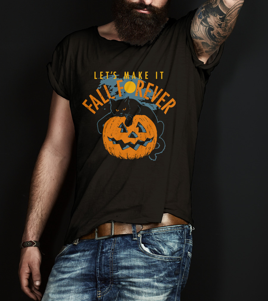 Let's Make It Fall Forever Pumpkin Cat T-Shirt