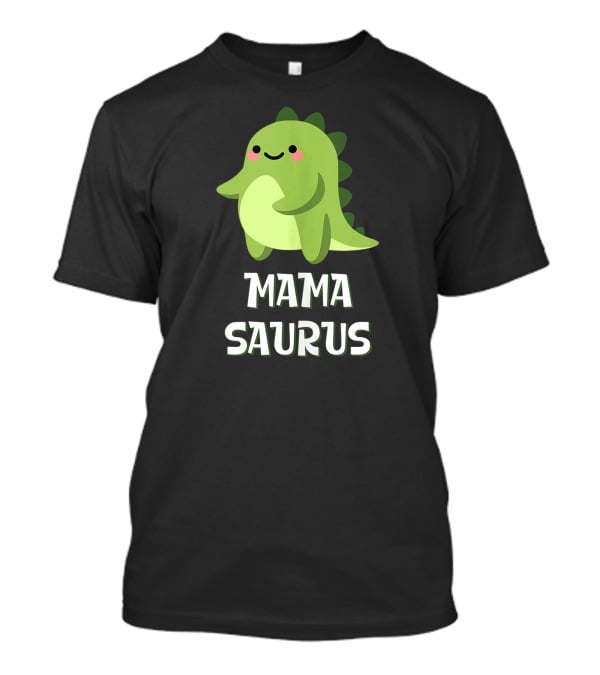 Mama Saurus Cute Dino Kawaii T-Shirt