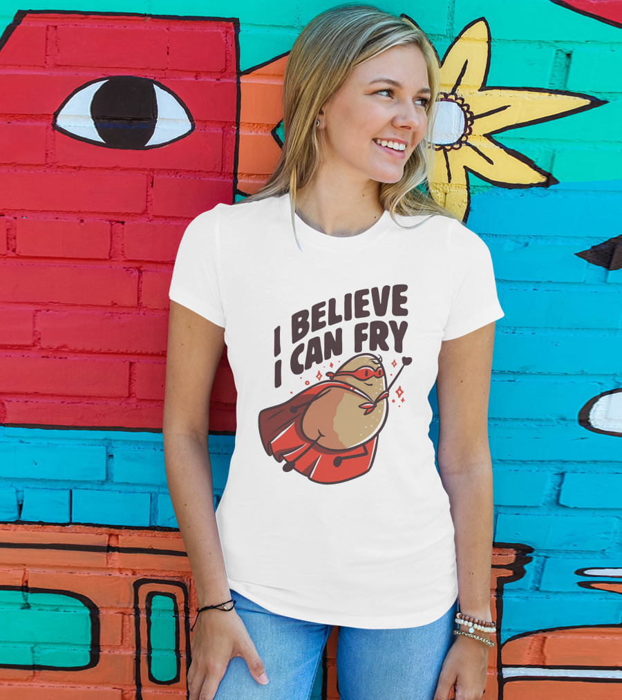 I Believe I Can Fry Potato Superhero T-Shirt