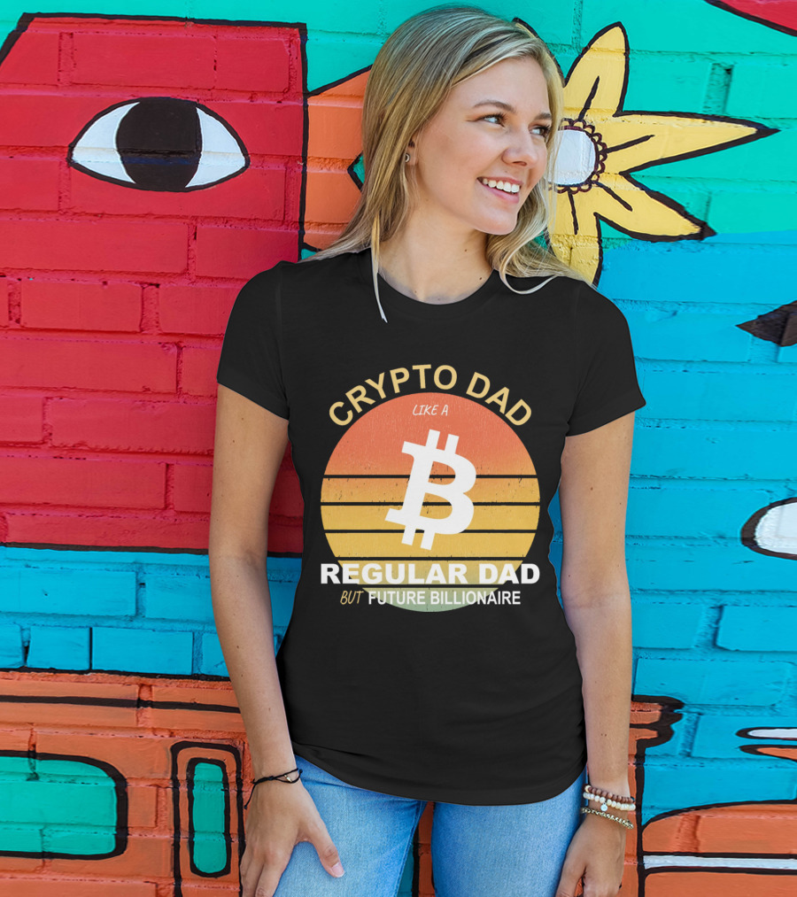 Crypto Dad Like A Regular Dad But Future Billionaire T-Shirt