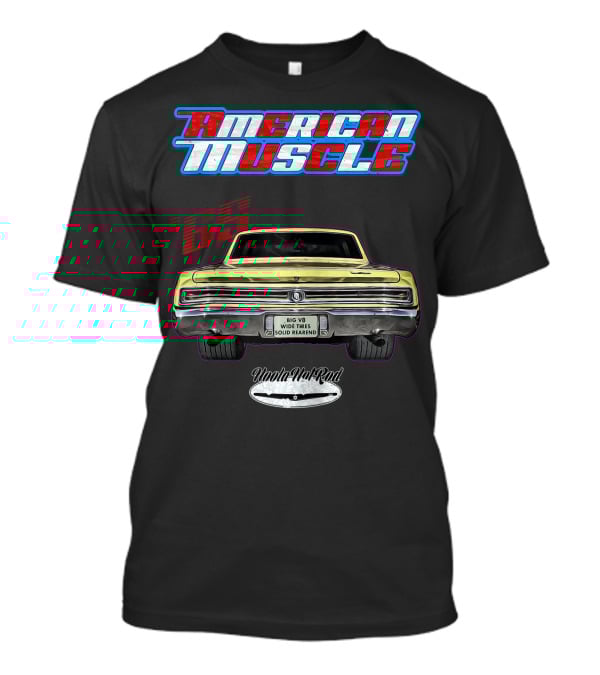 American Muscle 1965 Skylark GS Big V8 Wide Tires Solid Rearend UoolaValRod T-Shirt