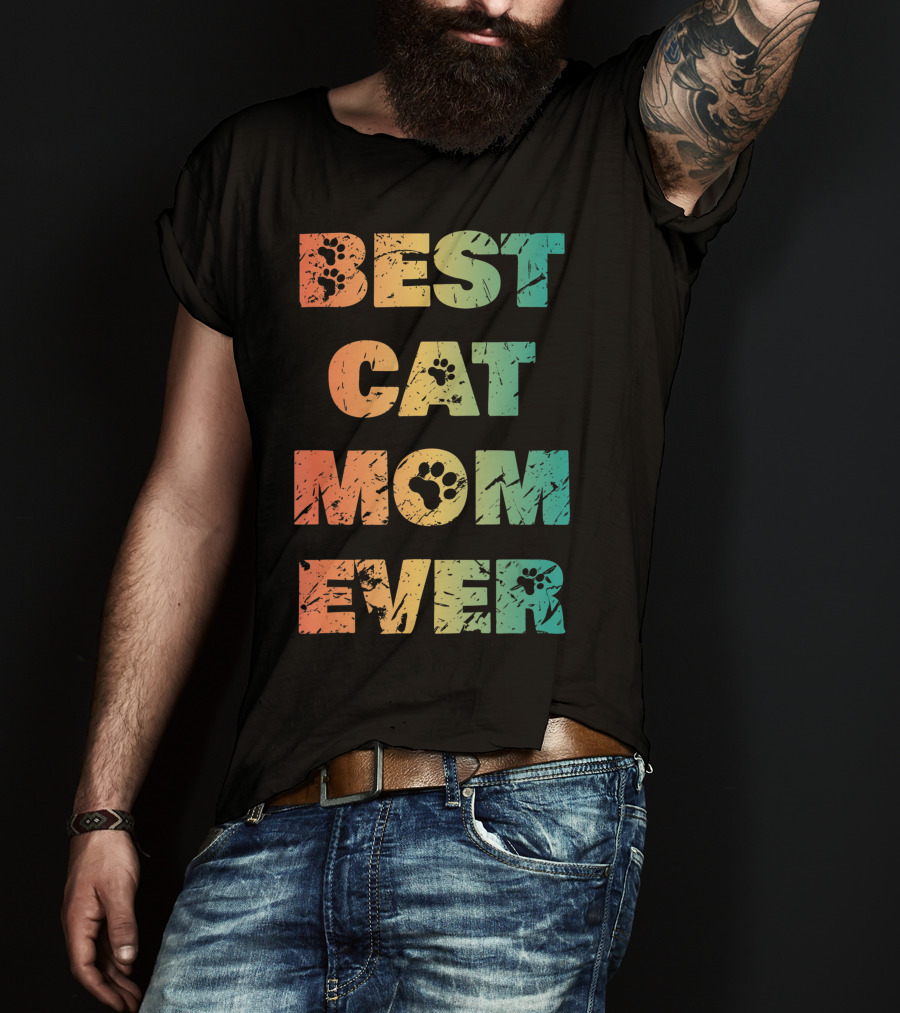 Best Cat Mom Ever Cat Lovers T-Shirt
