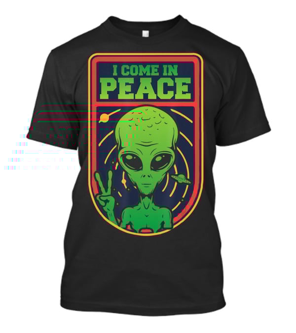 I Come In Peace Green Alien Face Head With UFO And Peace Sign T-Shirt