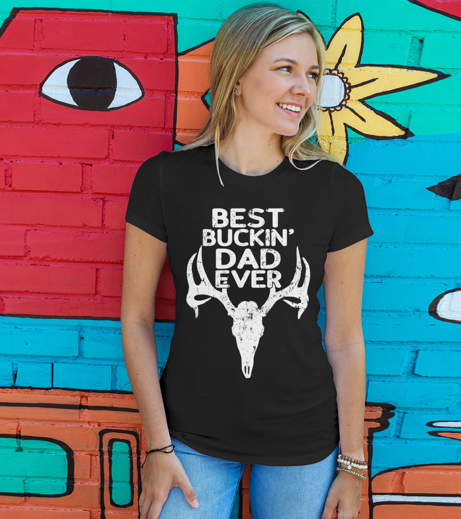 Holiday Father Papa Pops Parent Hero Best Buckin' Dad Ever Deer Antlers T-Shirt