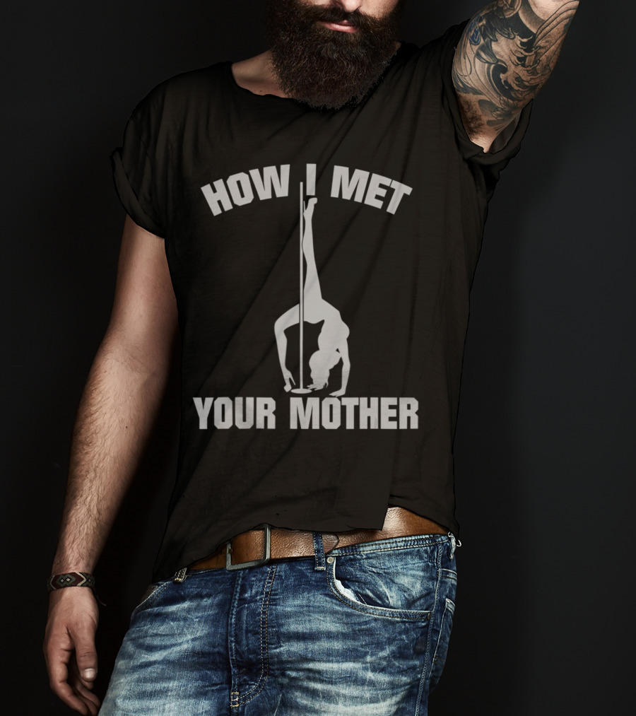 How I Met Your Mother Pole Dance T-Shirt