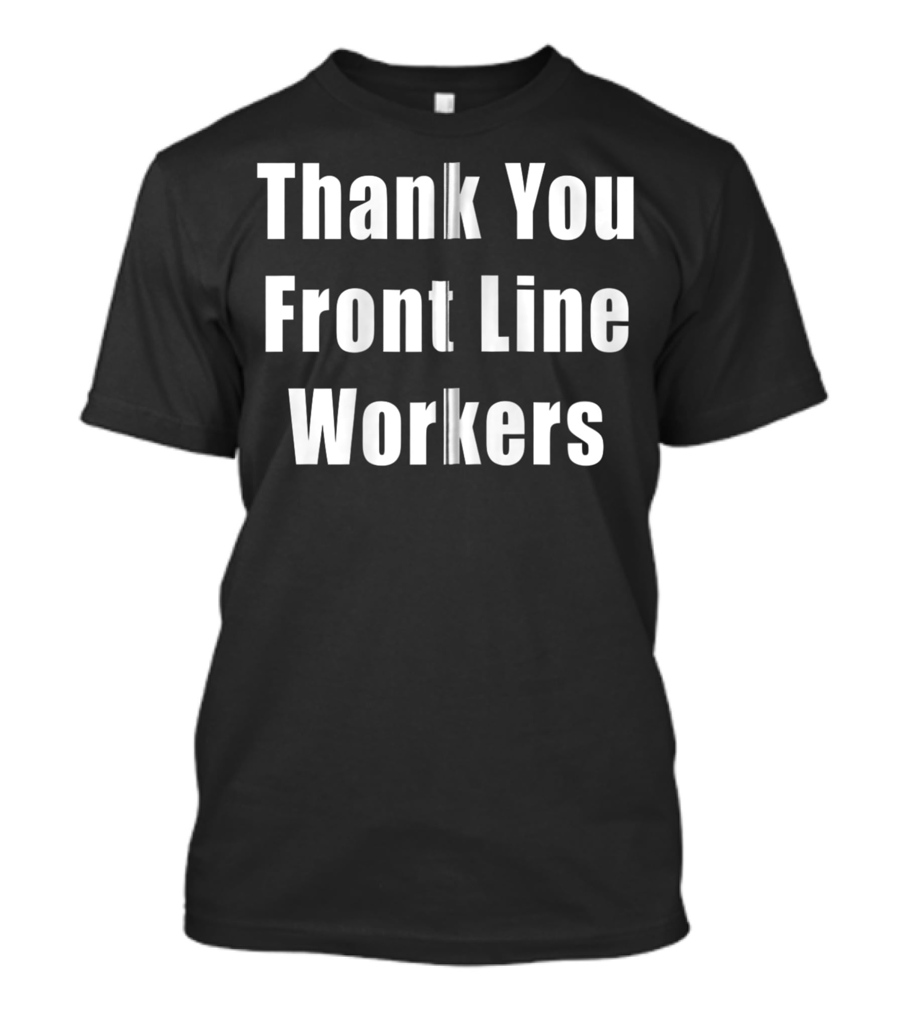 Thank You Front Line Workers T-Shirt