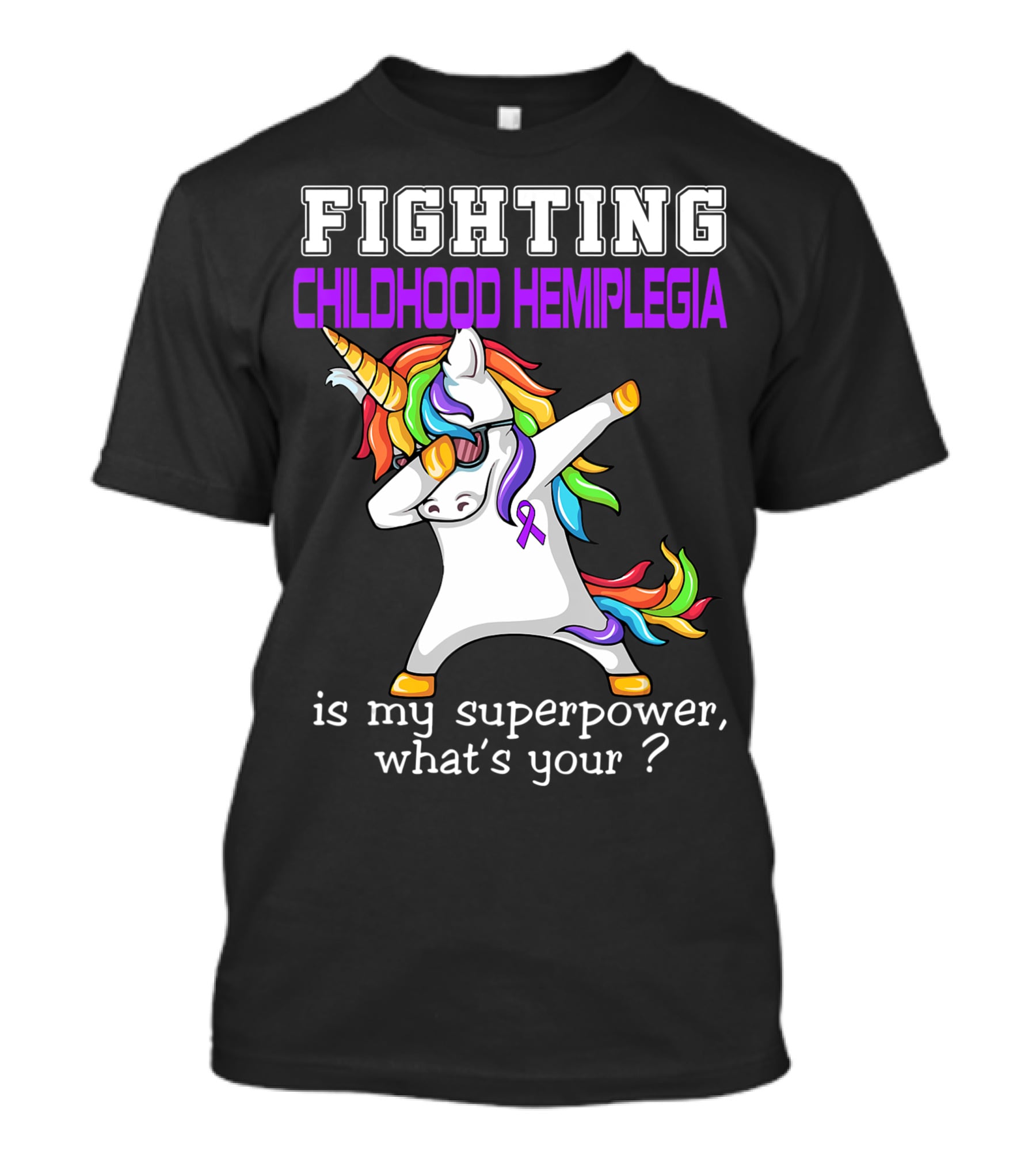 Fighting Childhood Hemiplegia Unicorn Is My Superpower What's Your? T-Shirt