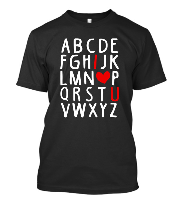 Alphabet ABC I Love You Heart Valentine's Day Gifts T-Shirt