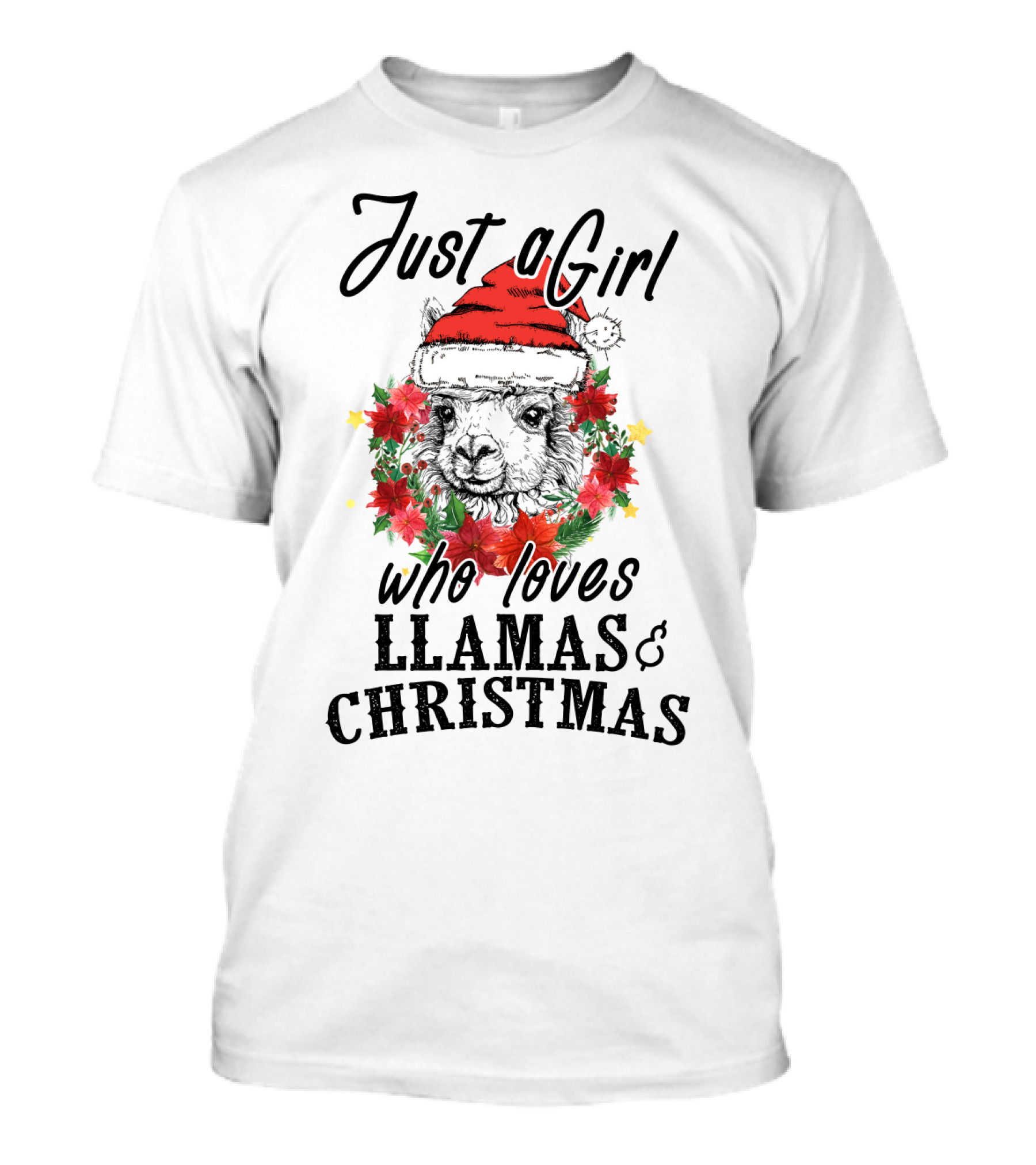 Festive Enthusiast Just A Girl Who Loves Llamas And Christmas Cheer T-Shirt