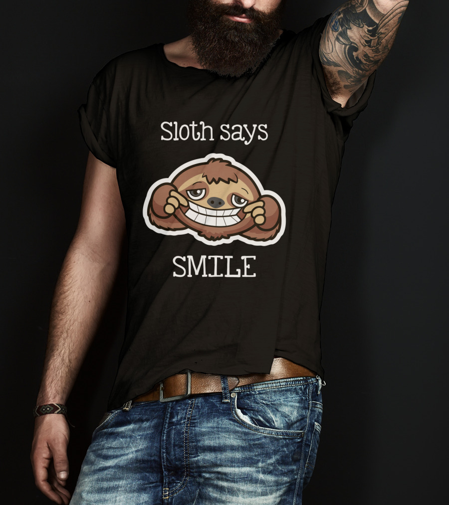 Sloth Says Smile With Cartoon Grinning Sloth Face T-Shirt