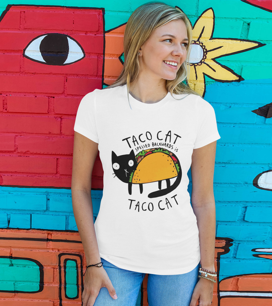 Taco Cat Spelled Backwards Is Taco Cat Funny Tacos Tacocat T-Shirt
