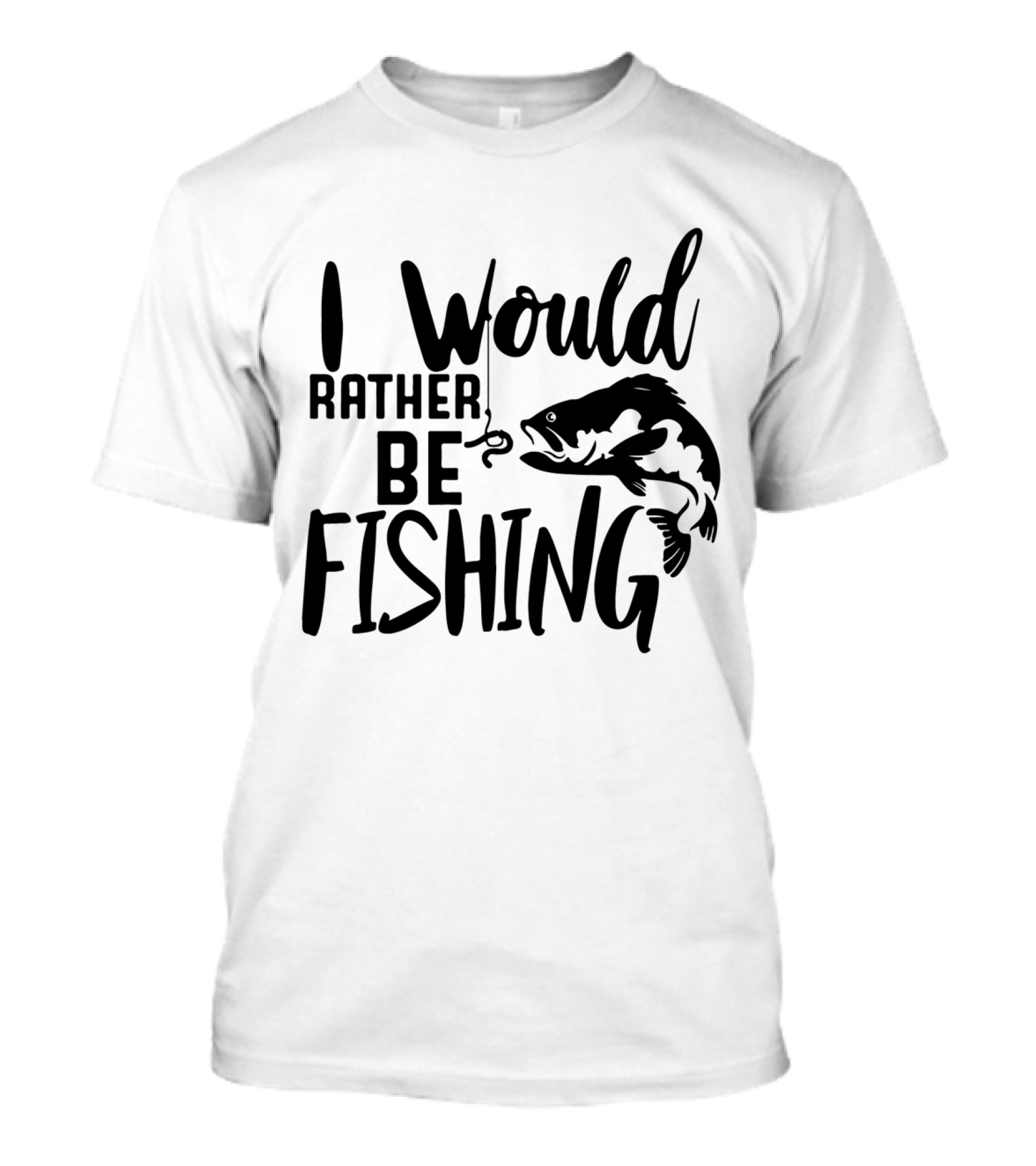 I Would Rather Be Fishing With Fish Hook And Jumping Fish T-Shirt
