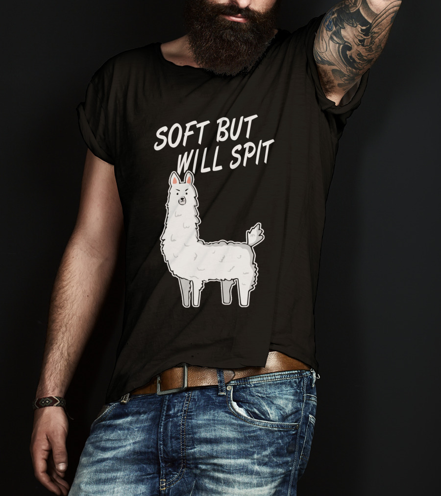SOFT BUT WILL SPIT Llama T-Shirt