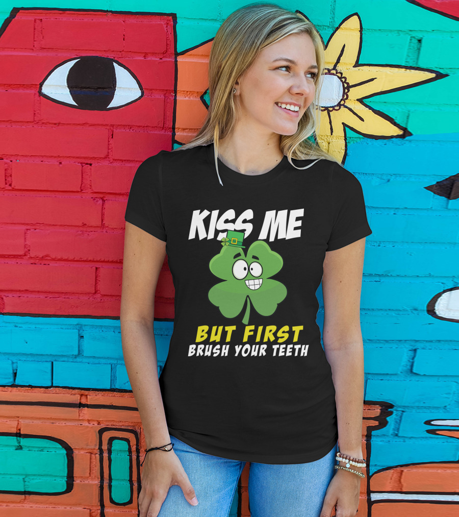 Kiss Me But First Brush Your Teeth Shamrock Leprechaun Hat T-Shirt