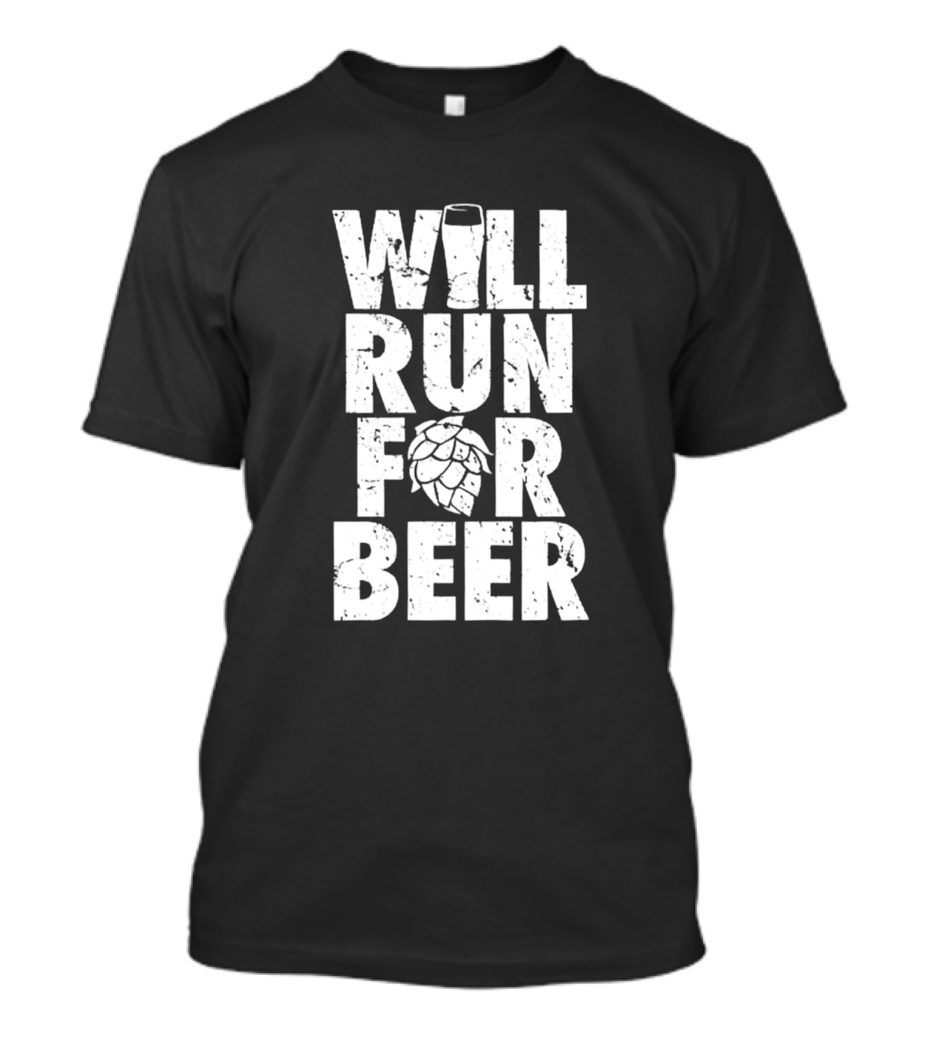 Will Run For Beer Pint Glass And Hop T-Shirt